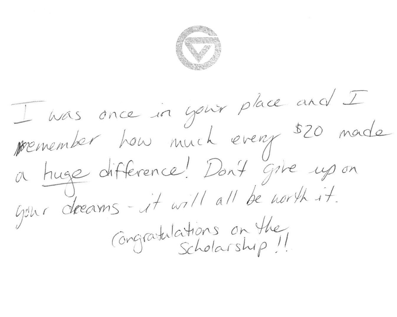 I was once in your place and I remember how much every $20 made a huge difference! Don&#8217;t give up on your dreams &#8211; it will all be worth it.  Congratulations on the scholarship!!